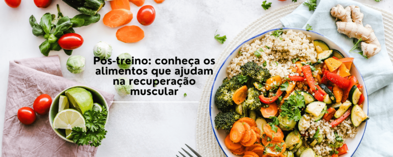 Descubra as melhores comidas para consumir após o treino e acelerar a recuperação muscular.