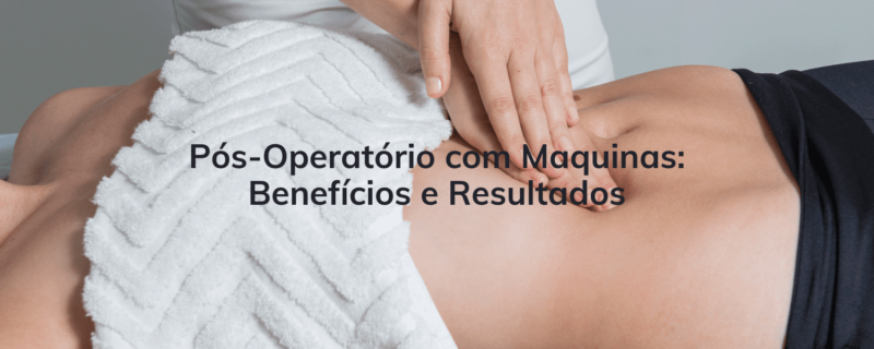 Descubra os benefícios de um pós-operatório com maquinas estéticas em combinação. Reduza inchaço, acelere a cicatrização e obtenha resultados mais duradouros. Agende sua avaliação na Clínica Estética Humanitá e garanta uma recuperação eficiente após procedimentos cirúrgicos