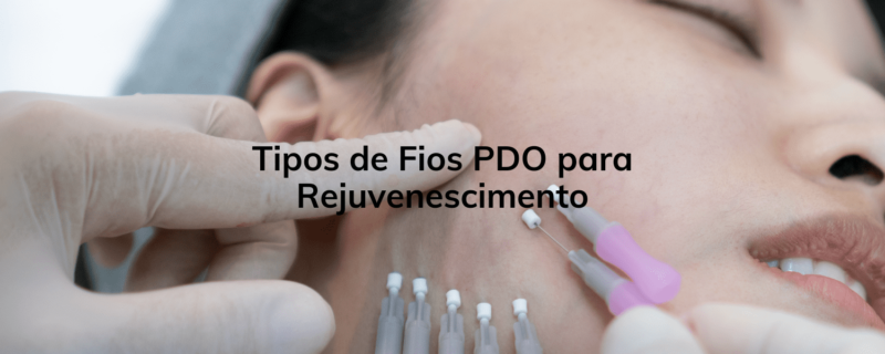 Descubra os diferentes tipos de fios PDO disponíveis na Clínica Humanitá para um rejuvenescimento facial eficaz e seguro. Saiba como esses fios podem estimular a produção de colágeno e melhorar a firmeza da pele