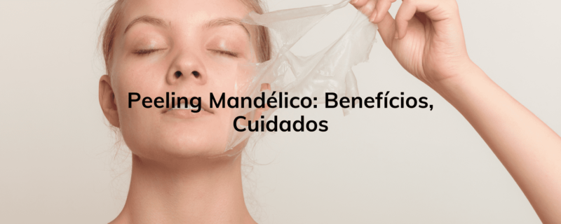 Descubra os incríveis benefícios do peeling mandélico para a saúde da sua pele. Conheça os cuidados pós-tratamento e agende sua sessão na Clínica Humanitá para resultados surpreendentes