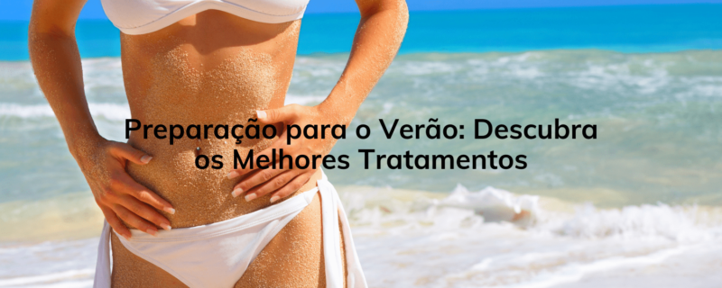 Prepara-se para o verão com os melhores tratamentos para o corpo na Clinica Humanitá. Agende uma sessão de lipo enzimática e outros procedimentos para brilhar sob o sol