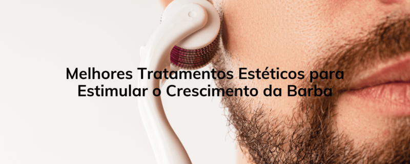 Aperfeiçoe sua barba com os melhores tratamentos estéticos! Conheça técnicas comprovadas para estimular o crescimento da barba, alcançando uma aparência robusta e saudável. Descubra cuidados essenciais para uma barba deslumbrante."