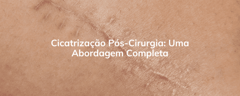 Descubra como uma abordagem abrangente na cicatrização pós-cirurgia pode otimizar sua recuperação e minimizar as cicatrizes. Conheça os cuidados essenciais e tratamentos disponíveis