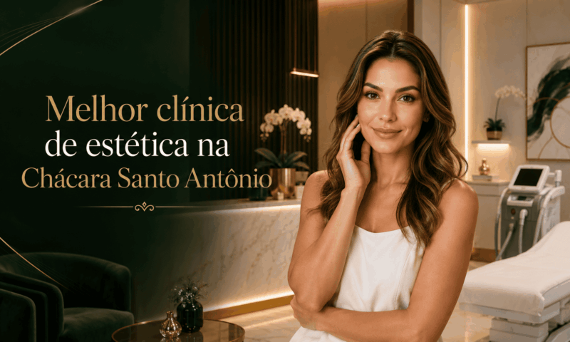 Melhor clínica de estética na Chácara Santo Antônio: conheça a Clínica Humanitá